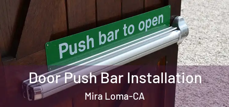  Door Push Bar Installation Mira Loma-CA